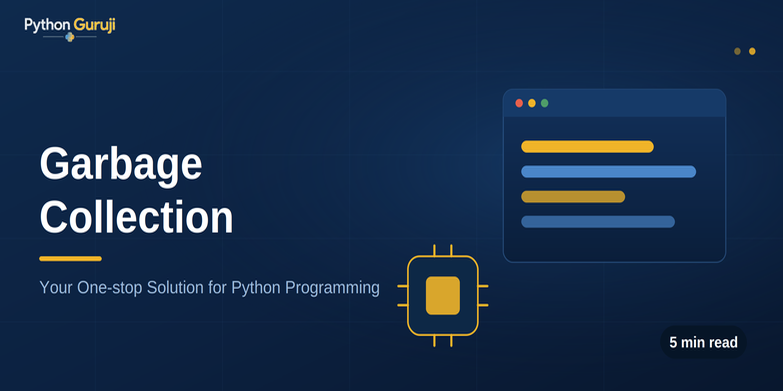 How Python Garbage Collection Works: Cycles, Generations & gc — cover image