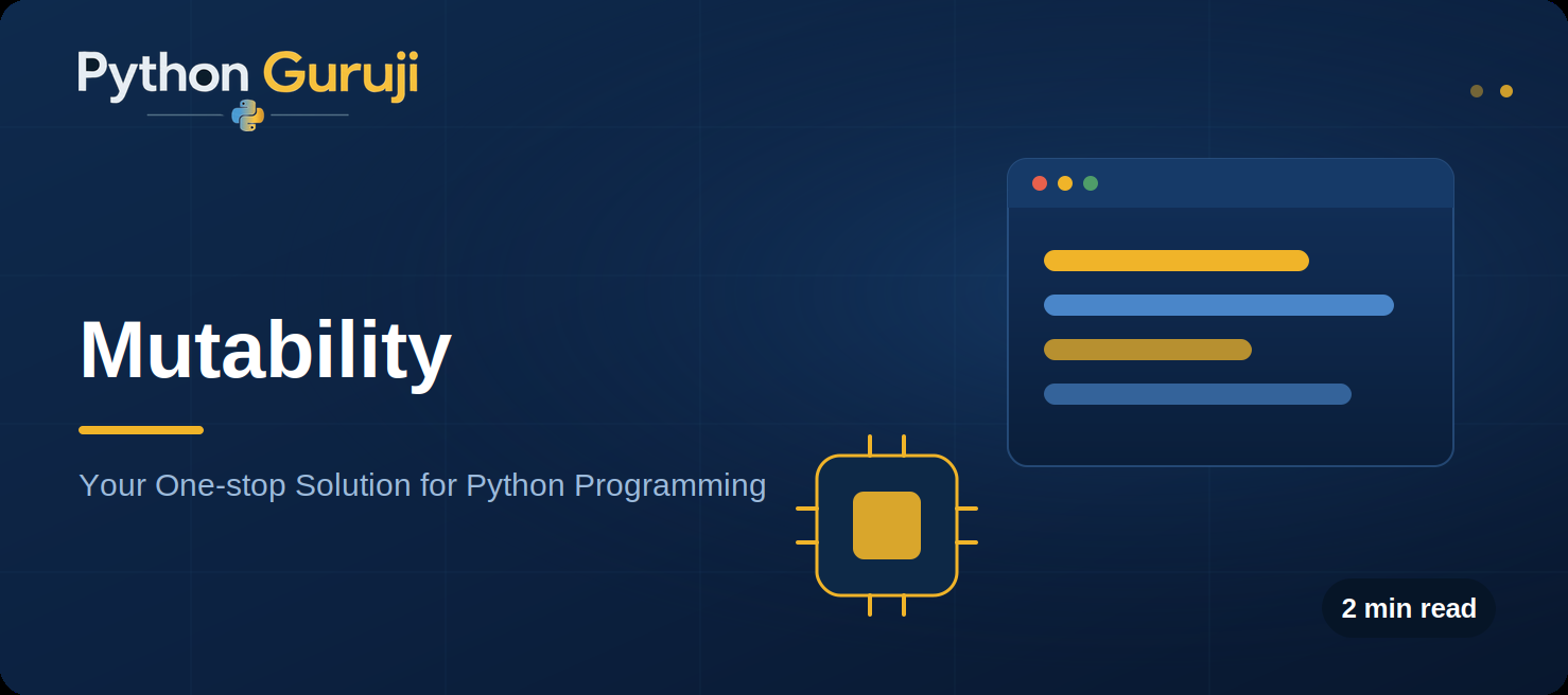 Mutable vs Immutable in Python: Differences, Examples, & Common Bugs — cover image